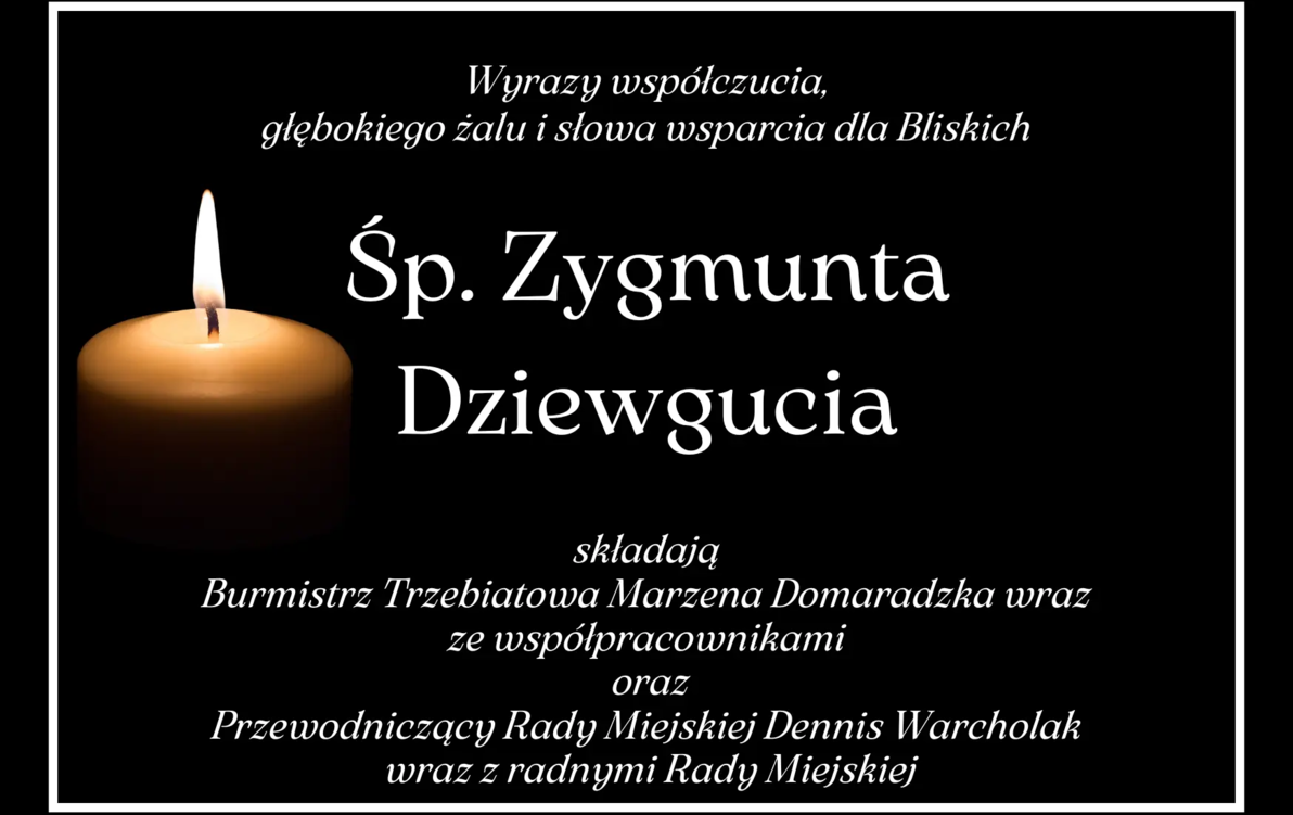 Zdjęcie do Wyrazy wsp&oacute;łczucia, głębokiego żalu i słowa wsparcia&nbsp;dla Bliskich  Śp. Zygmunta Dziewgucia...