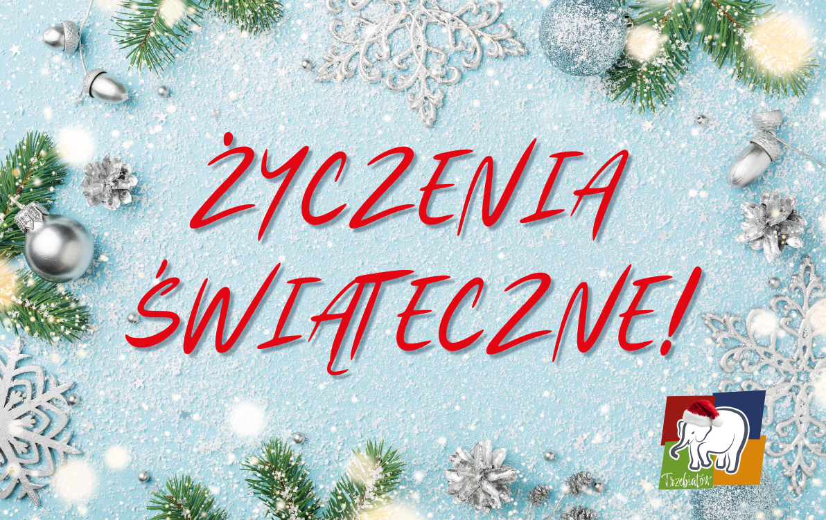 Zdjęcie do Życzenia z&nbsp;okazji Świąt Bożonarodzeniowych i&nbsp;Nowego Roku