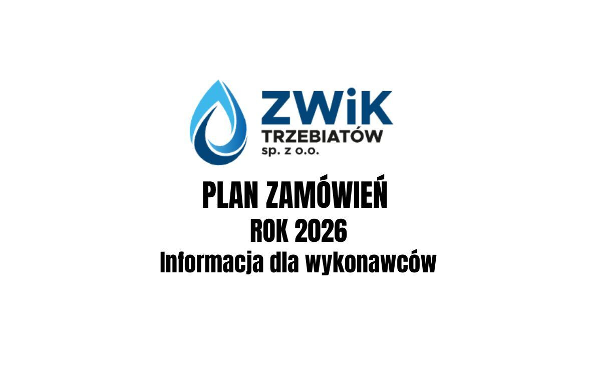 Zdjęcie do Plan Postępowań na rok 2026 - Zakład Wodociąg&oacute;w i Kanalizacji Trzebiat&oacute;w Sp. z o.o.