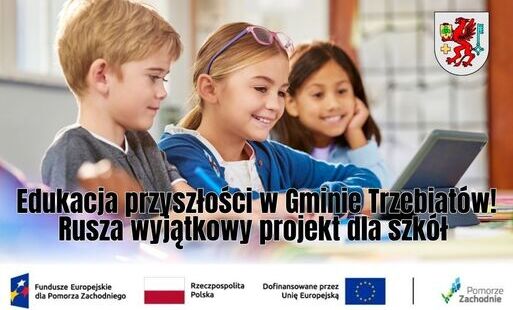 Edukacja przyszłości w Gminie Trzebiatów! Rusza wyjątkowy projekt dla szkół 