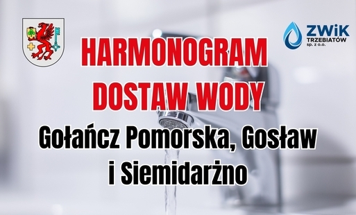 HARMONOGRAM DOSTAW WODY PITNEJ dla mieszkańców miejscowości Gołańcz Pomorska, Gosław oraz Siemidarżno