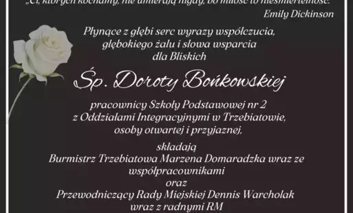 Zdjęcie do W hołdzie Śp. Dorocie Bońkowskiej &ndash; wyrazy wsp&oacute;łczucia i pamięci