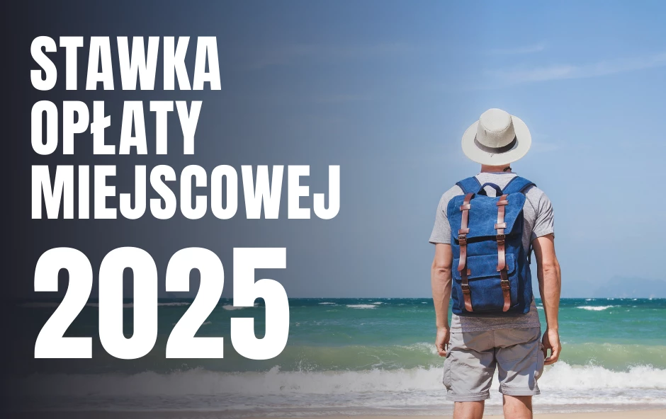 Zdjęcie do Stawka opłaty miejscowej w&nbsp;2025