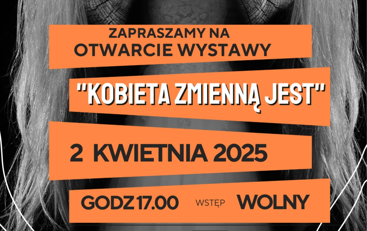 Zdjęcie do Wystawa w Galerii Feininger &ndash; "Kobieta zmienną jest"