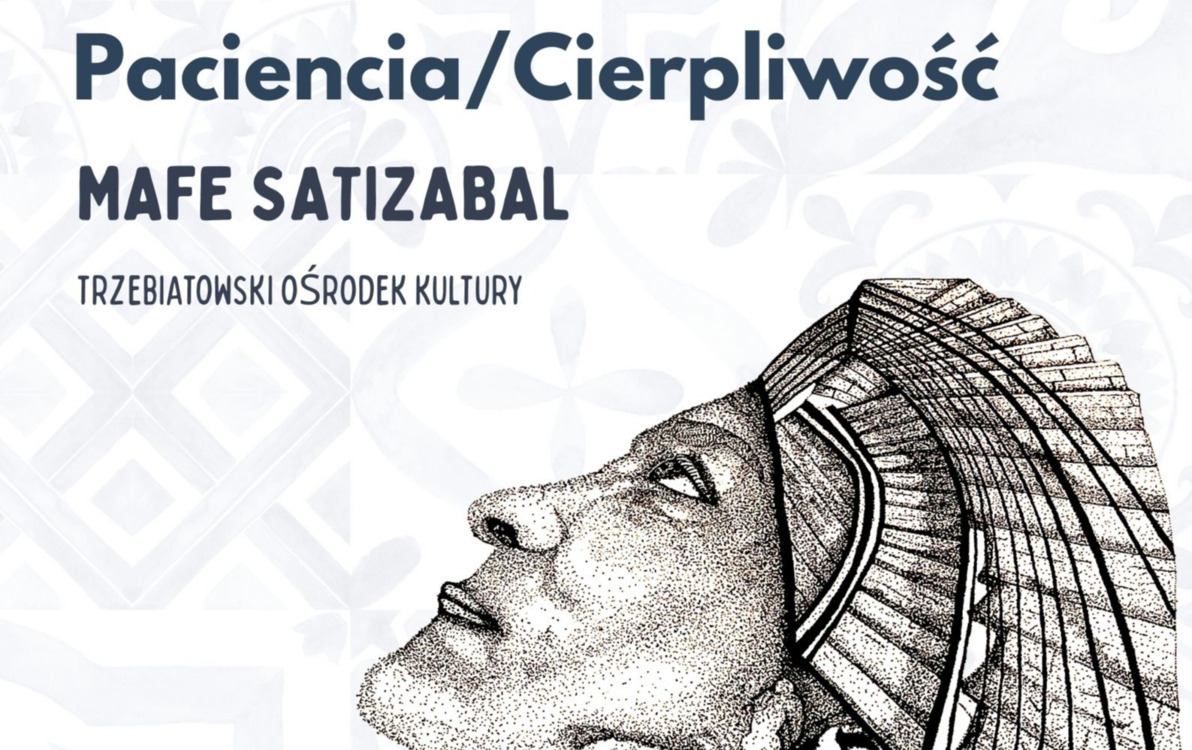 Zdjęcie do Zaproszenie na otwarcie wystawy: Mafe Satizabal &ndash; Paciencia / Cierpliwość