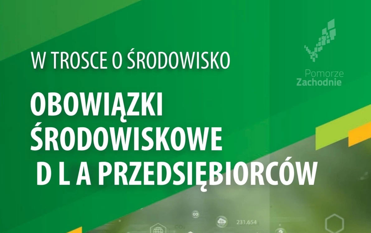 Zdjęcie do Broszura informacyjna &bdquo;Obowiązki środowiskowe dla Przedsiębiorc&oacute;w&rdquo;