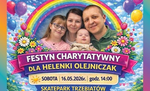 Festyn Charytatywny dla Helenki Olejniczak! 