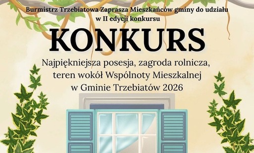 Konkurs "Najpiękniejsza posesja, zagroda rolnicza, teren wokół Wspólnoty Mieszkalnej"