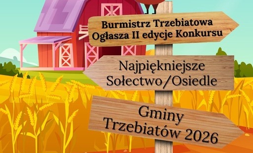 Przedłużony termin konkursu „Najpiękniejsze Sołectwo/Osiedle Gminy Trzebiatów 2026”