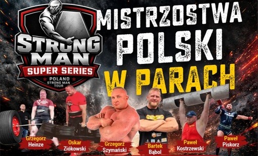 MISTRZOSTWA POLSKI STRONGMANÓW W PARACH JUŻ W NIEDZIELĘ!  