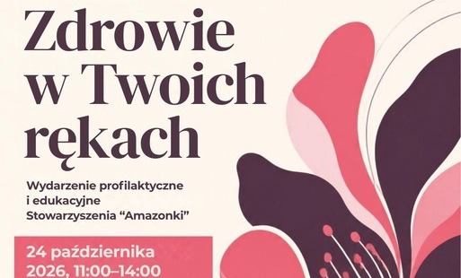 Zdjęcie do &bdquo;Twoje zdrowie w Twoich rękach&rdquo; - zaproszenie na wydarzenie!